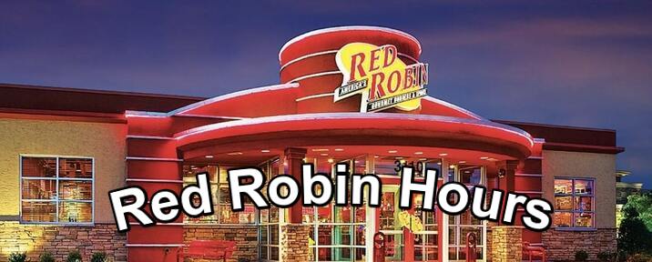 Red Robin Hours